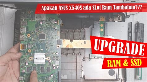 [discussion] is there a free slot for RAM on an ASUS X540s .